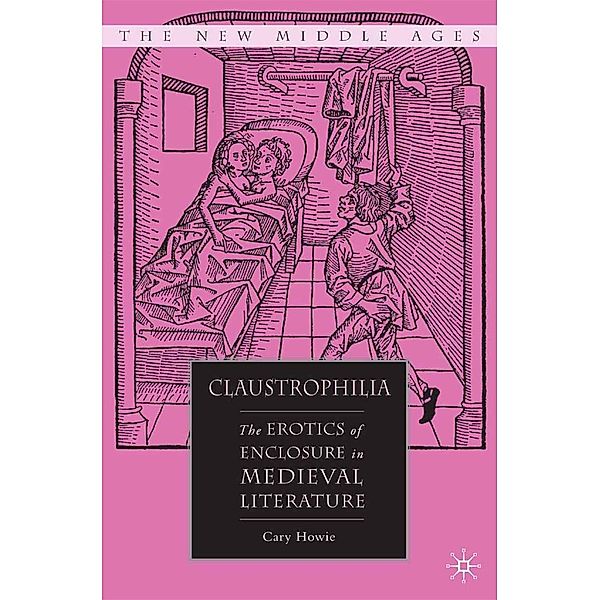 Claustrophilia / The New Middle Ages, C. Howie