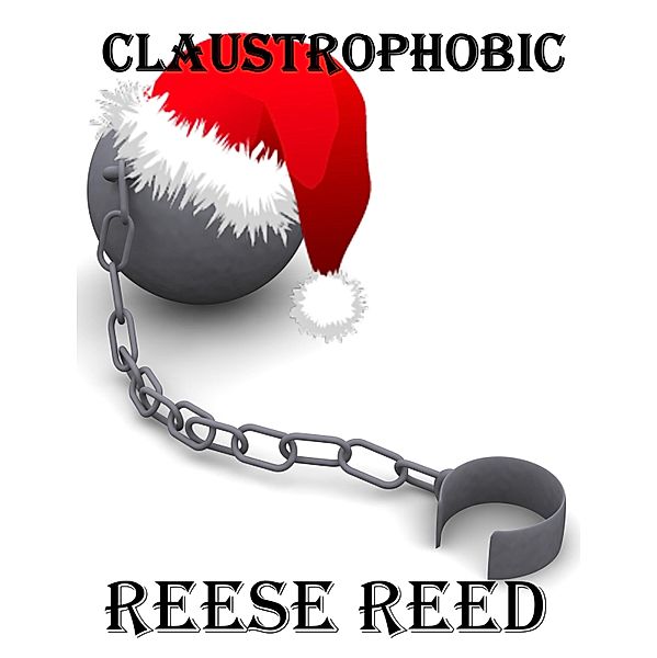 Claustrophobic, Reese Reed