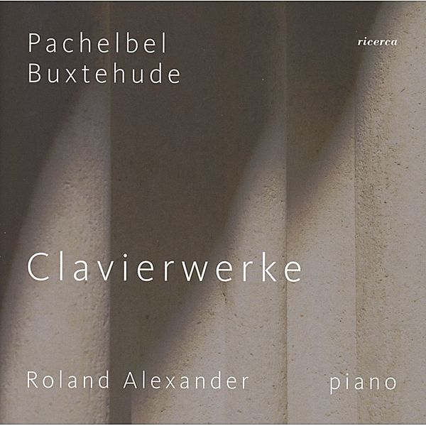 Clavierwerke, Roland Alexander