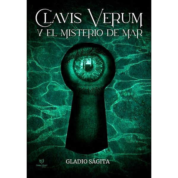 Clavis Verum y el Misterio de Mar, Ana Lucía Sanchís