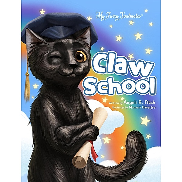Claw School (The My Furry Soulmates Collection, #2) / The My Furry Soulmates Collection, Angeli Fitch, Angeli Raven Fitch