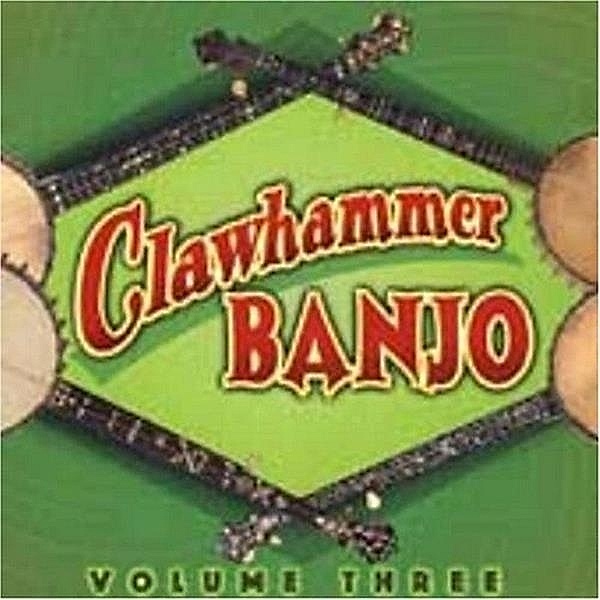 Clawhammer Banjo Vol.3, Diverse Interpreten