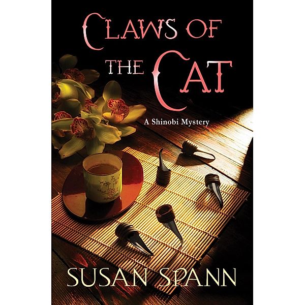 Claws of the Cat / Shinobi Mysteries Bd.1, Susan Spann