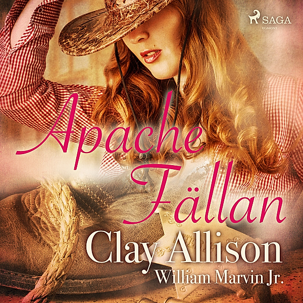 Clay Allison - Apachefällan, Clay Allison, William Marvin Jr