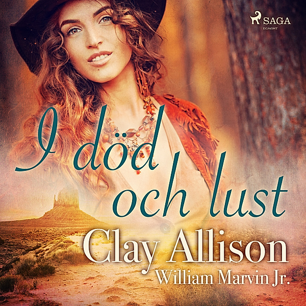 Clay Allison - I död och lust, Clay Allison, William Marvin Jr
