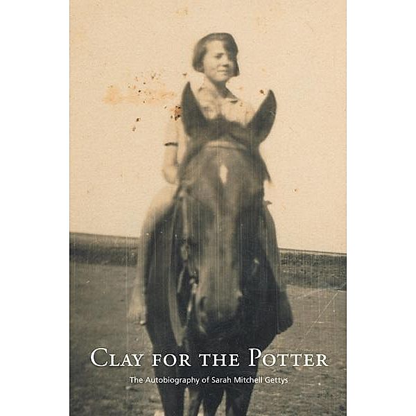 Clay for the Potter / Inspiring Voices, Sarah Mitchell Gettys