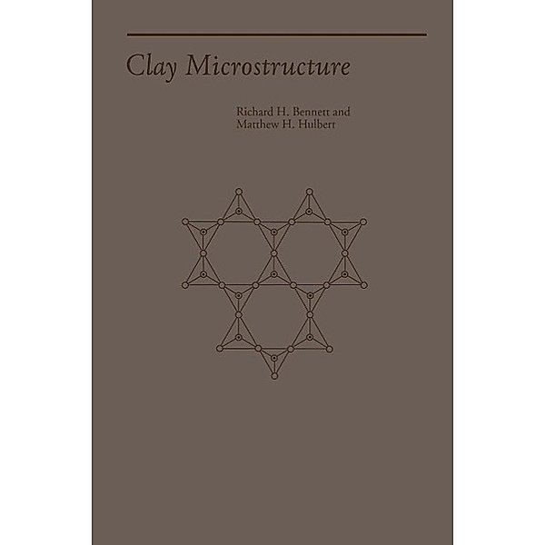 Clay Microstructure / Geological Sciences Series, Richard Bennett, Matthew Hulbert