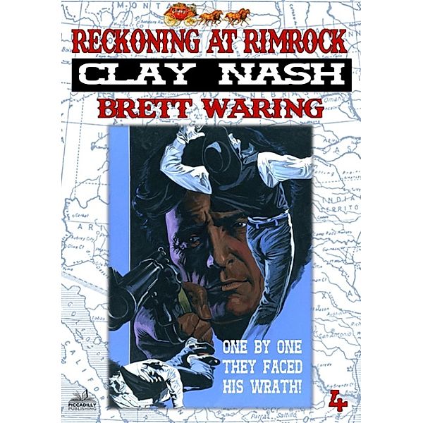 Clay Nash: Clay Nash 4: Reckoning at Rimrock, Brett Waring