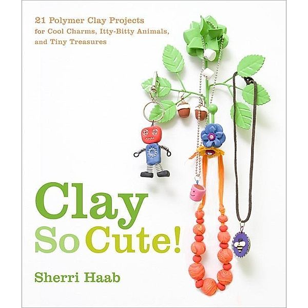 Clay So Cute, Sherri Haab