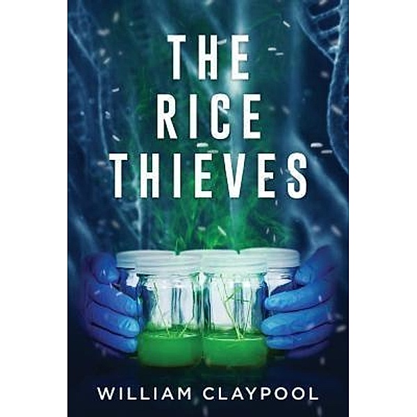 Claypool, W: Rice Thieves, William Claypool