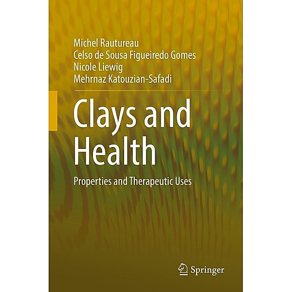 Clays and Health, Michel Rautureau, Celso de Sousa Figueiredo Gomes, Nicole Liewig, Mehrnaz Katouzian-Safadi
