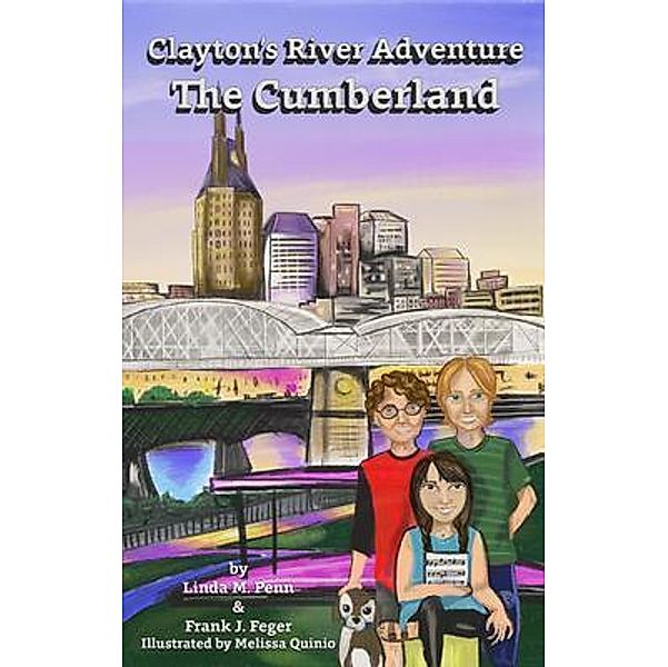 Clayton's River Adventure, Linda Penn, Frank Feger