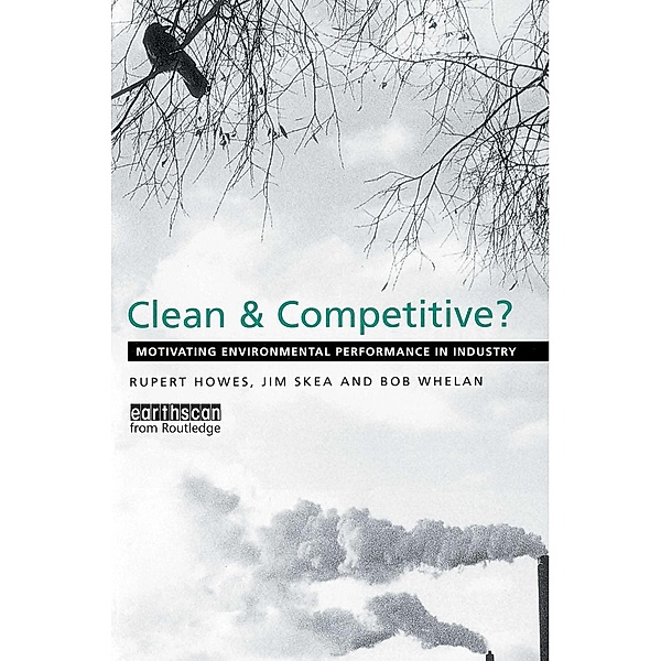 Clean and Competitive, Rupert Howes, Jim Skea, Bob Whelan