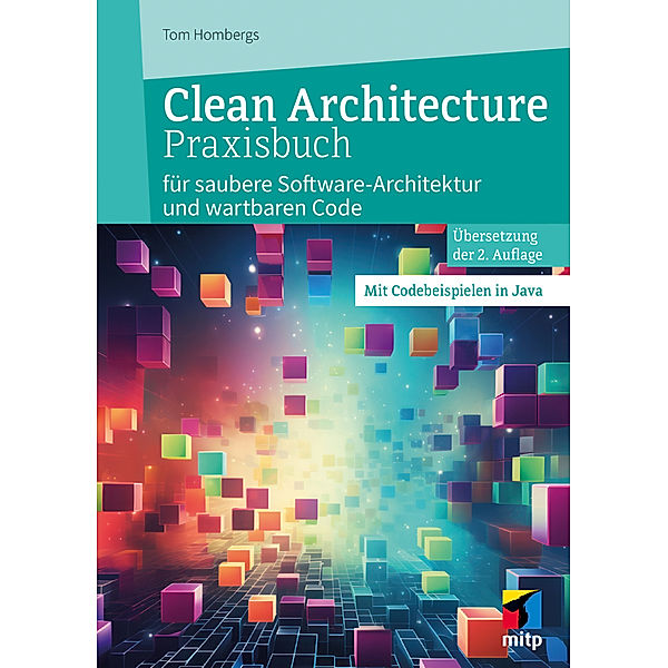 Clean Architecture Praxisbuch, Tom Hombergs