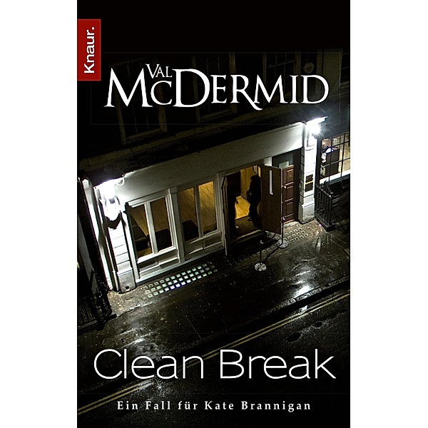 Clean Break / Kate Brannigan Bd.4, Val McDermid