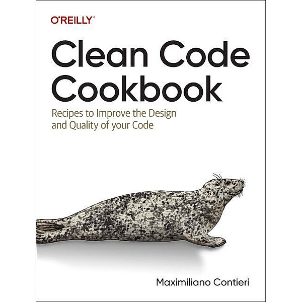 Clean Code Cookbook, Maximiliano Contieri