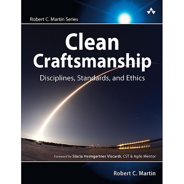 Clean Craftsmanship, Robert C. Martin