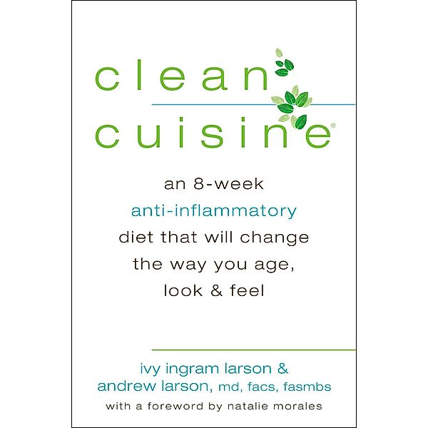 Clean Cuisine, Ivy Larson, Andrew Larson