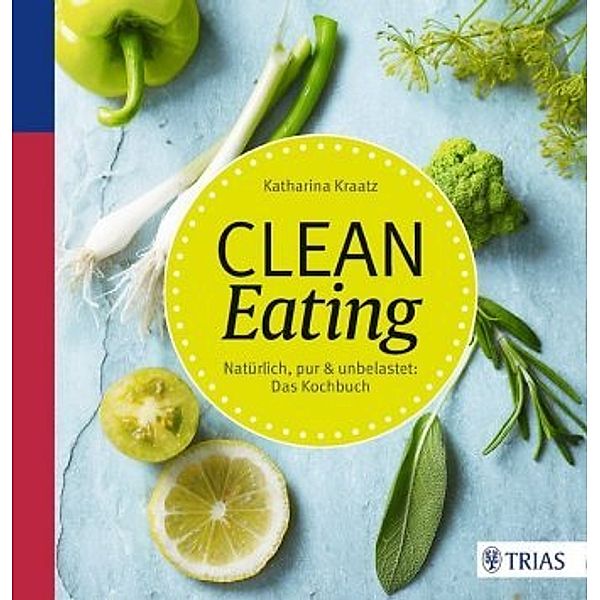 Clean Eating, Katharina Kraatz