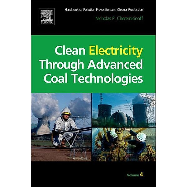Clean Electricity Through Advanced Coal Technologies, Nicholas P Cheremisinoff