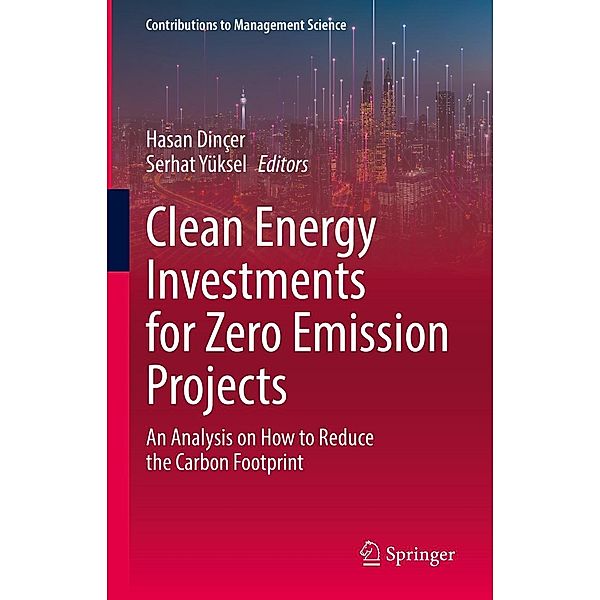 Clean Energy Investments for Zero Emission Projects / Contributions to Management Science