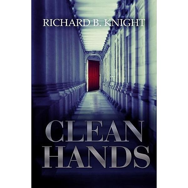 Clean Hands (The Womb, #1), Richard B Knight