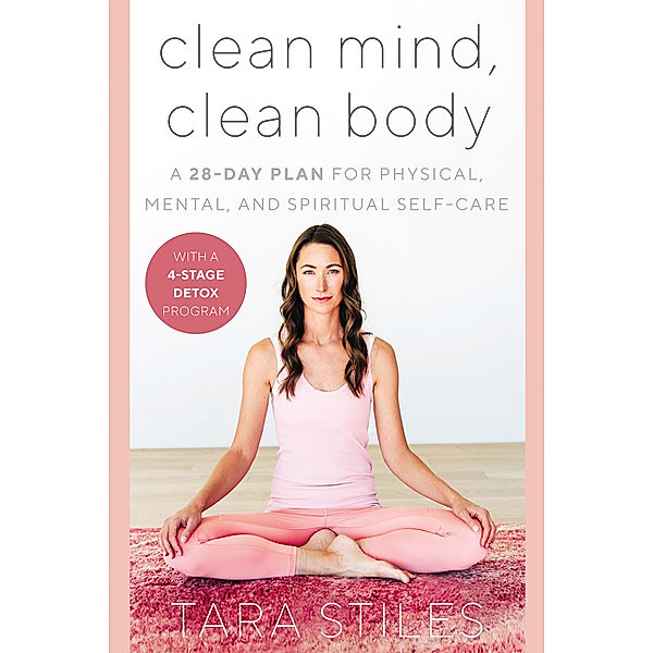 Clean Mind, Clean Body, Tara Stiles