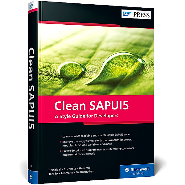 Clean SAPUI5, Daniel Bertolozi, Arnaud Buchholz, Klaus Haeuptle, Rodrigo Jordão, Christian Lehmann, Narendran Natarajan Vaithianathan