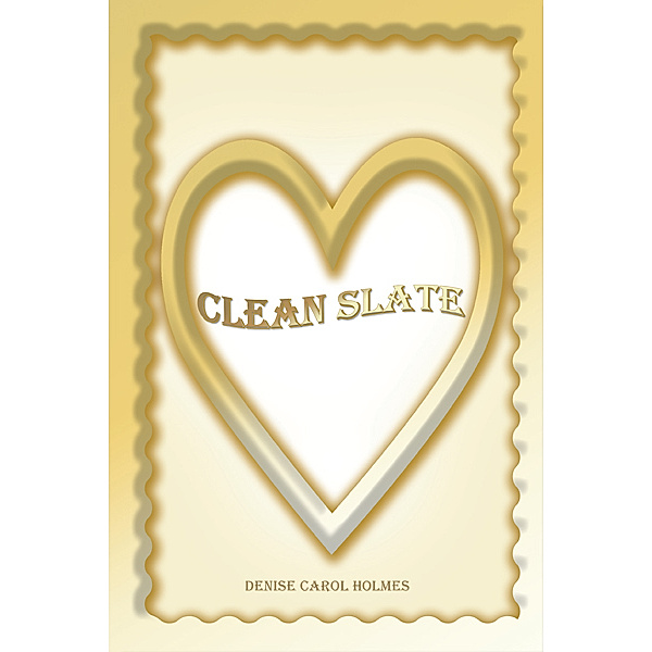 Clean Slate, Denise Carol Holmes