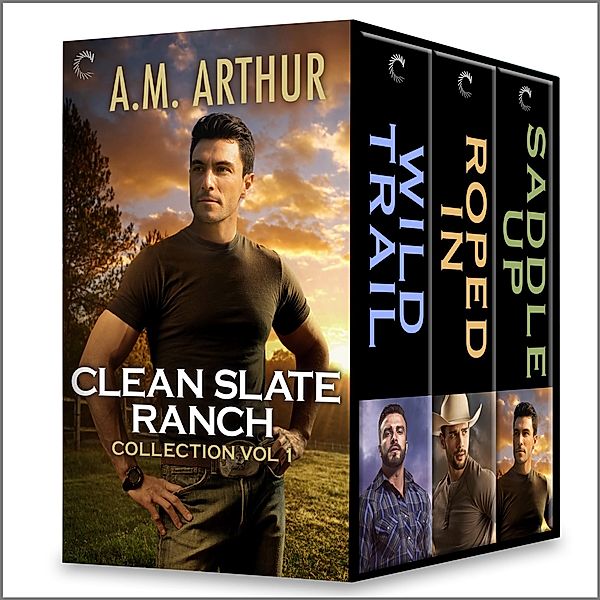 Clean Slate Ranch Vol 1, A. M. Arthur