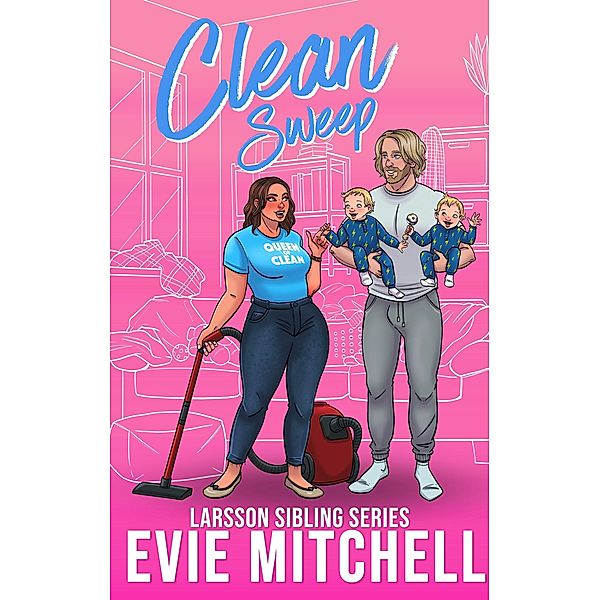 Clean Sweep (Larsson Siblings, #2) / Larsson Siblings, Evie Mitchell