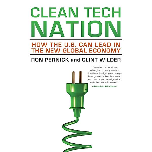 Clean Tech Nation, Ron Pernick, Clint Wilder
