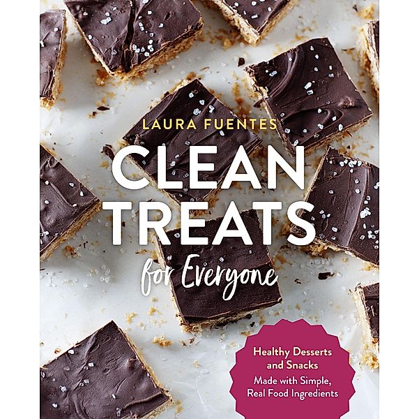 Clean Treats for Everyone, Laura Fuentes