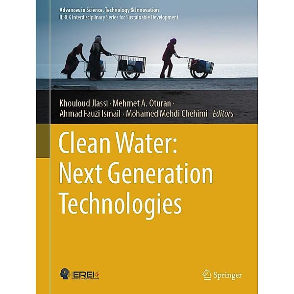 Clean Water: Next Generation Technologies / Advances in Science, Technology & Innovation