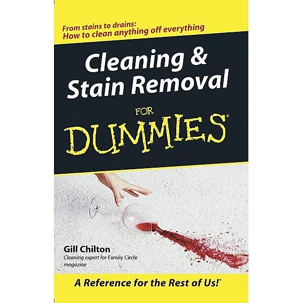 Cleaning and Stain Removal for Dummies, Gill Chilton