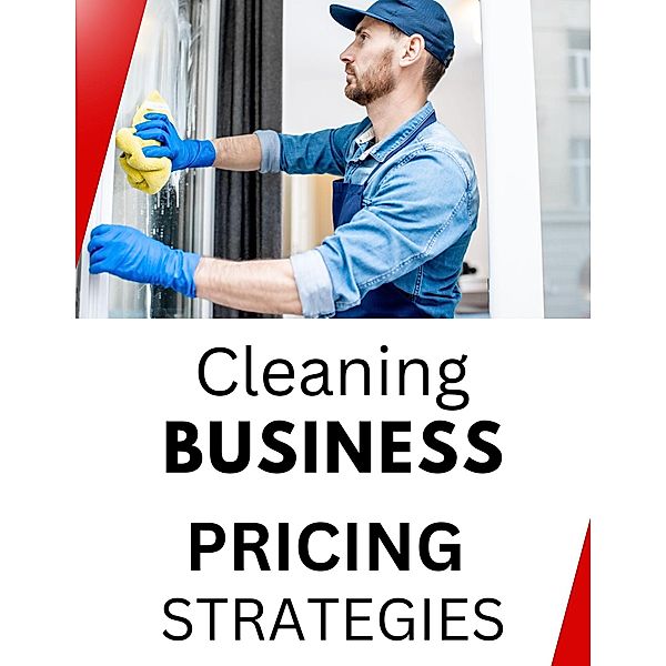 Cleaning Business Pricing Strategies, Business Success Shop