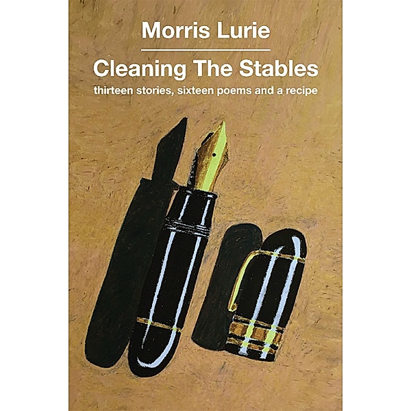 Cleaning the Stables / Hybrid Publishers, Morris Lurie