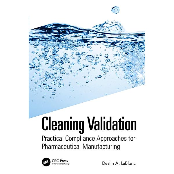 Cleaning Validation, Destin A. Leblanc