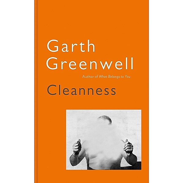 Cleanness, Garth Greenwell