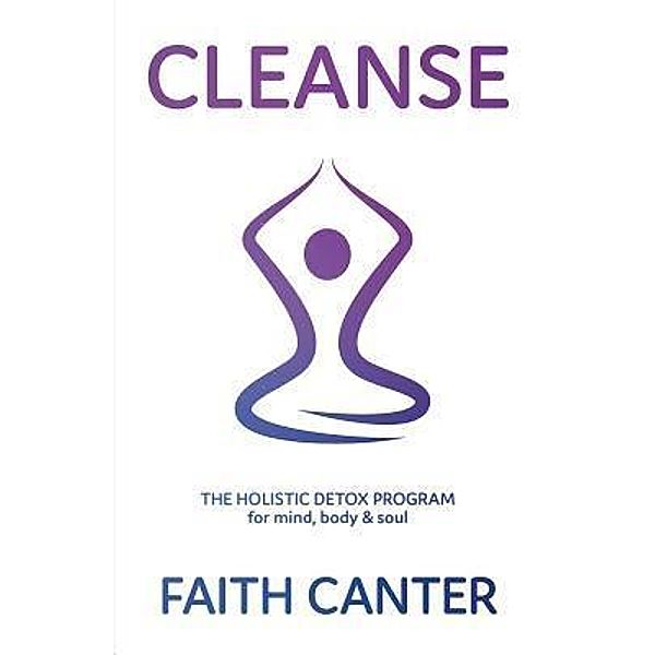 Cleanse, Faith Canter