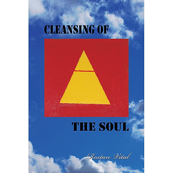 Cleansing of the Soul, Rostan Vital