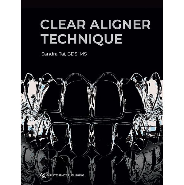 Clear Aligner Technique, Sandra Tai