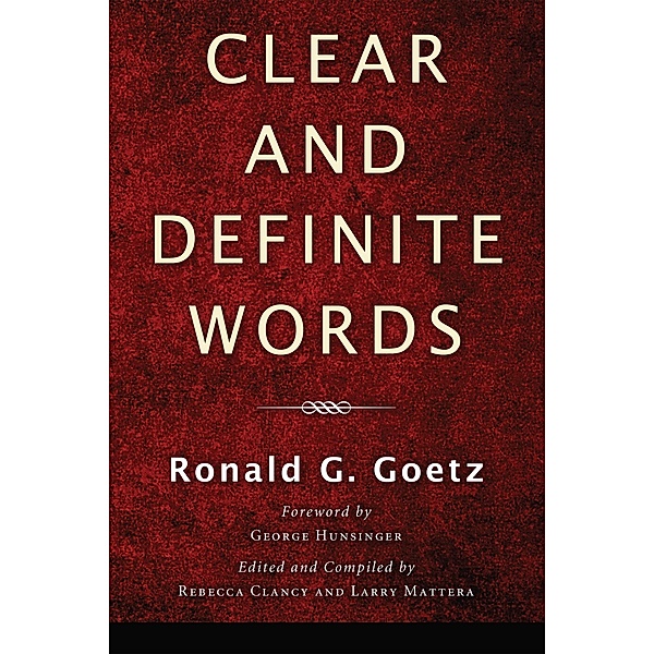 Clear and Definite Words, Ronald G. Goetz