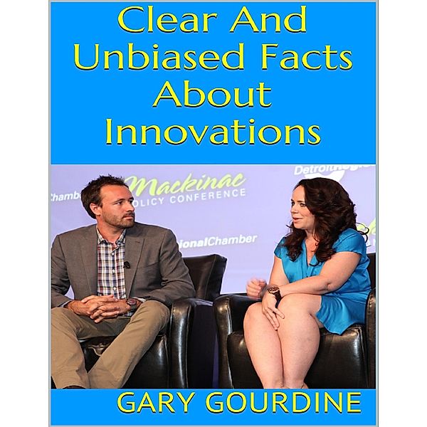 Clear and Unbiased Facts About Innovations, Gary Gourdine