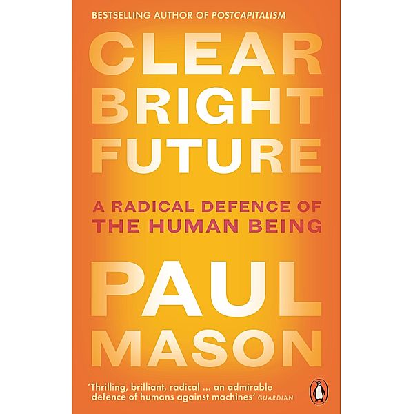 Clear Bright Future, Paul Mason