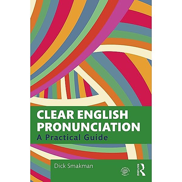Clear English Pronunciation, Dick Smakman