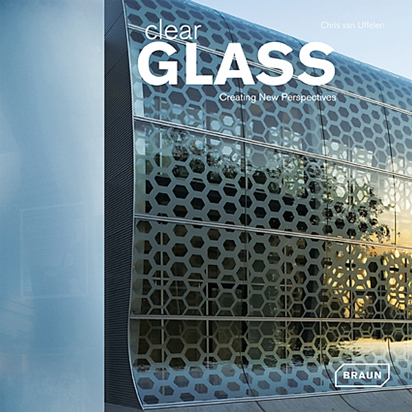 Clear Glass, Chris van Uffelen