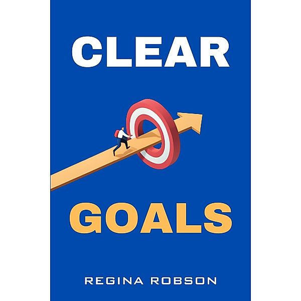 Clear Goals, Regina Robson