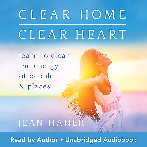 Clear Home Clear Heart, Jean Haner