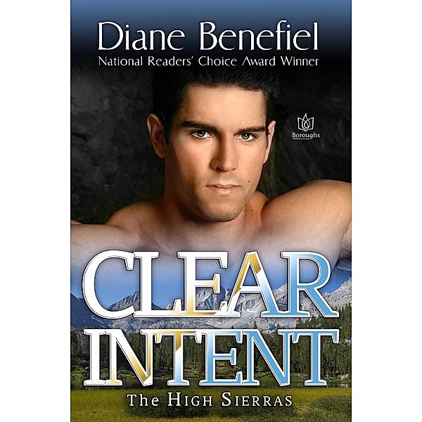 Clear Intent (High Sierras, #6), Diane Benefiel
